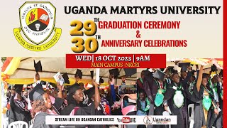 29th Graduation Ceremony of Uganda Martyrs University Nkozi 2023  18th  Oct  2023 [upl. by Etteuqram]