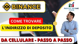 Binance Scopri Dove Trovare lIndirizzo di Deposito su Binance Tutorial Rapido [upl. by Chris]