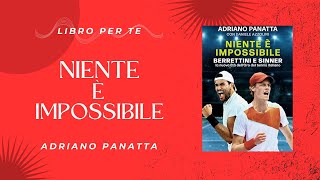 BookTube Italia presenta NIENTE È IMPOSSIBILE  Adriano Panatta [upl. by Akirret]