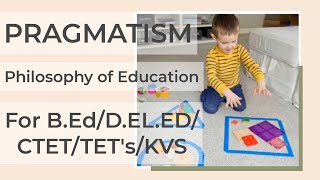 Pragmatism philosophy of educationSchools of philosophy for BEdDELEDCTETTETsKVS [upl. by Shaun]