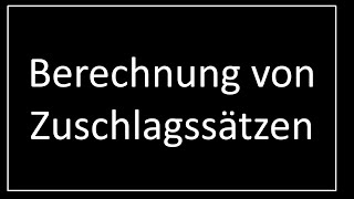 Internes Rechnungswesen  Beispiel zur Berechnung von Zuschlagssätzen [upl. by Tiphani520]