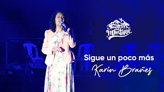 Sigue un poco más  Karin Brañes masalladelamontaña [upl. by Ruel]