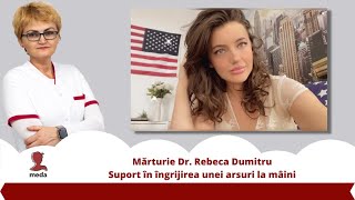 Mărturie Dr Rebeca Dumitru  Tratament arsura [upl. by Thay245]