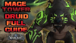 Guardian Druid Mage Tower Guide  Fast And Easy [upl. by Enyr]