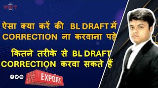 BL Draft Correction in Shipping  Import Export Trainer  Pravesh Forwarder [upl. by Lorant]