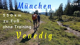 Alpenüberquerung München Venedig  550km zu Fuß ohne Training  quotTraumpfadquot [upl. by Eno]