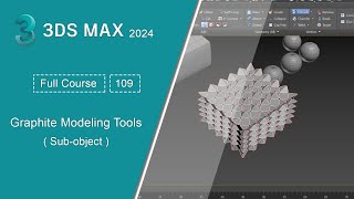 109 خليك سريع  دورة الماكس  Graphite Modeling Tools Subobject  3ds Max [upl. by Fanechka627]