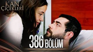 Kan Çiçekleri 386 Bölüm [upl. by Waynant]