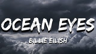 Billie Eilish  Ocean Eyes Lyrics [upl. by Adebayo]