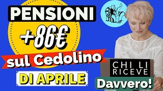 PENSIONI APRILE FINO AD 86 EURO IN PIÙ❗️ Ecco chi li riceve davvero ✅ [upl. by Beberg593]