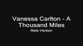 Vanessa Carlton  A Thousand Miles Male Voice [upl. by Adalard]