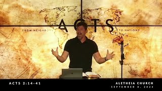 Aletheia Church  September 8  Acts 21441 [upl. by Ellehsim]