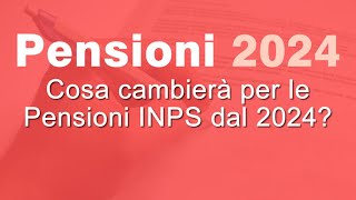 Pensioni 2024 Inps novità e aumenti INPS [upl. by Adnalahs]