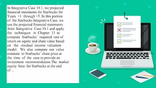 In Integrative Case 101 we projected financial statements for Starbucks for Years 1 through 5 I [upl. by Earlie]