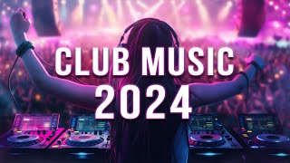 CLUB MUSIC 2024 🔥 Mashups amp Remixes Of Popular Songs 🔥 DJ Remix Club Music Dance Mix 2024 [upl. by Anaib]