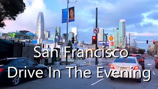 4K San Francisco drive in the evening from west side of SF Peninsula to Downtown in the east side [upl. by Neetsirk347]