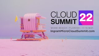 Ingram Micro Cloud Summit 2022 Register Today [upl. by Oler]