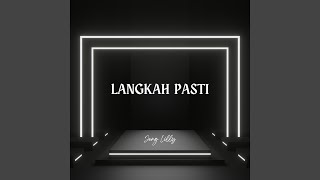 Langkah Pasti [upl. by Floridia]