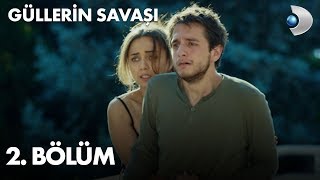 Güllerin Savaşı 2 Bölüm [upl. by Novj]