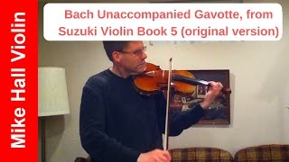 Bach Gavotte unaccompanied original version  1 from Suzuki Violin Book 5 [upl. by Francie]