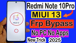 Redmi Note 10 pro frp Bypass Solution  Redmi MIUI 13 Google Account  Remove All Redmi Unlock [upl. by Elleirb]