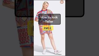 How to look Taller part 2 🤩 shorts ytshorts viralvideo video fashion youtubeshorts [upl. by Durant293]