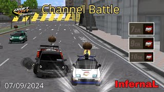 Drift City Remastered InfernaL Channel Battle 07092024 [upl. by Essy569]