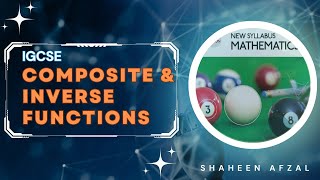 Composite and Inverse Functions  Part One  IGCSE Maths Tutorial [upl. by Cleo]