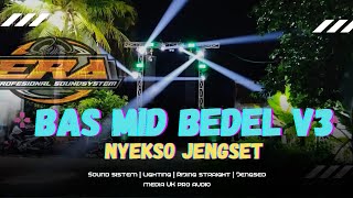 DJ BAS MID BEDEL V3 VIRAL TIKTOK 2024  ERA PROFESIONAL SOUNDSYSTEM [upl. by Basso]