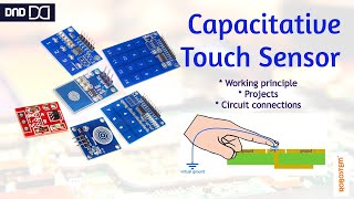 Capacitative Touch Sensor  How touch sensor works  Connections  Working Principle [upl. by Sarita]