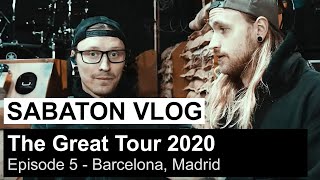 SABATON Vlog  The Great Tour 2020  Episode 5 Barcelona Madrid [upl. by Blatman]