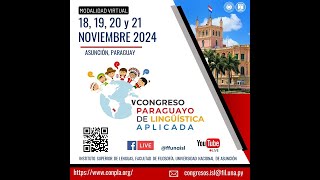 Instituto Superior de Lenguas Paraguay V Congreso Paraguayo de Lingüística Aplicada Sala 2 [upl. by Aztiram]