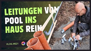 Vlog 021  Die Poolinstallation geht weiter Rohre verlegen für den Hausanschluß [upl. by Arriek805]