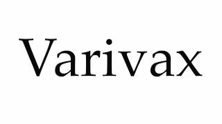 How to Pronounce Varivax [upl. by Giah]