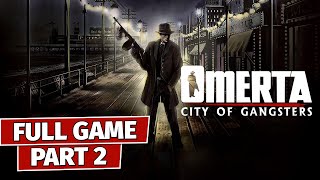 Omerta City of Gangsters Part 2  Gameplay Walkthrough FULL GAME  No Commentary [upl. by Robi]