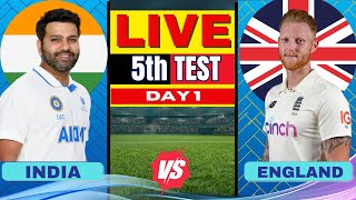 🔴 LIVE India vs England 5th Test Day 1 Live Score amp Commentary  IND vs ENG Live  1st session [upl. by Bean215]