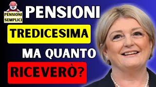 🟨 PENSIONI LA TREDICESIMA QUANTO RICEVERO❓ FACCIAMO QUALCHE SEMPLICE ESEMPIO❗️ [upl. by Ardnaz82]