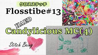 Flosstube13 Candylicious MC4HAED cross stitch Max Colorsクロスステッチ製作過程 [upl. by Blinnie]