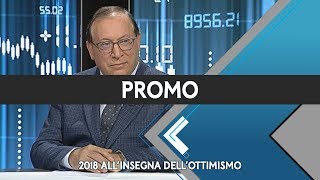 Promo  Mercati che Fare pt 324  2018 allinsegna dellottimismo  06012018 [upl. by Gannon]