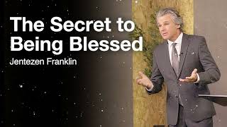 The Secret to Being Blessed  Jentezen Franklin1 [upl. by Madonia]