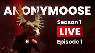 Anonymoose  Season 1  Episode 1  Live Calls [upl. by Naivart705]