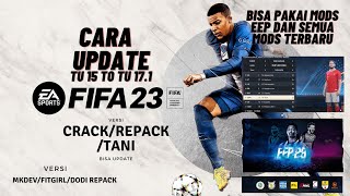 Tutorial Update TU15 Ke TU171 Fifa 23MKDEVFitgirlDodi repackOvagames dll CrackRepackTani [upl. by Nogam]