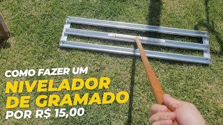 Como fazer um nivelador para gramado [upl. by Ezzo]