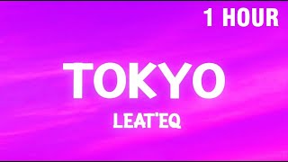 1 HOUR Tokyo  Leateq TikTok Song nya Arigato [upl. by Adnahsal584]