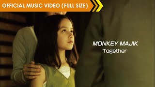 MONKEY MAJIK  Together【Official Music Video】 [upl. by Athal421]