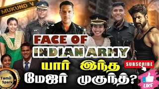 Major Mukund Varadharajan History  Indian Army  Tamil Spark [upl. by Nedac]