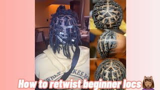 How To Retwist Beginner Locs 💆🏽‍♀️🪡 [upl. by Kind45]