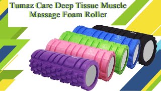 Tumaz Care HF024 Deep Tissue Muscle Massage Foam Roller [upl. by Tenner]