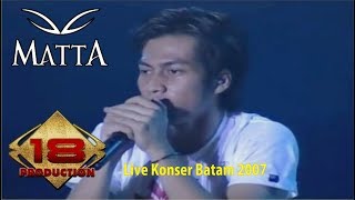 MATTA BAND  KETAHUAN LIVE KONSER PALEMBANG 2007 [upl. by Carlynn]