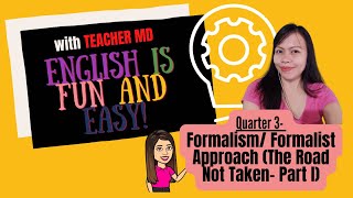 FormalismFormalist Approach ENG10 Q3Module 5 with additional explanation and examples [upl. by Toffey]